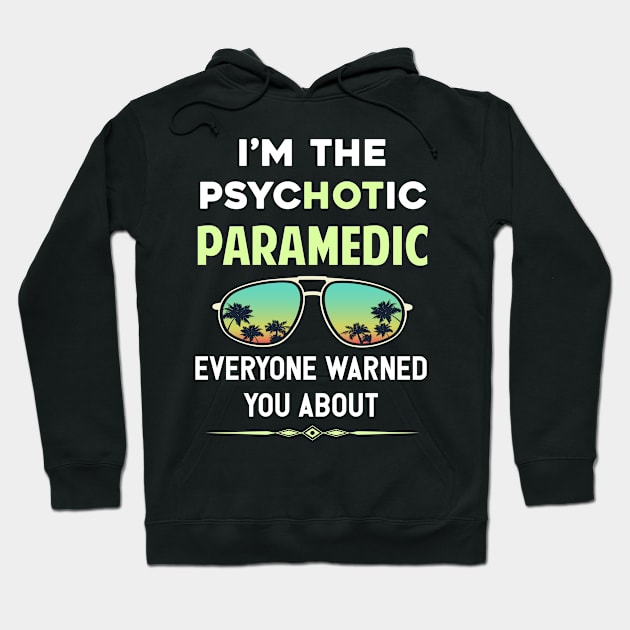 Psychotic Paramedic Hoodie by symptomovertake